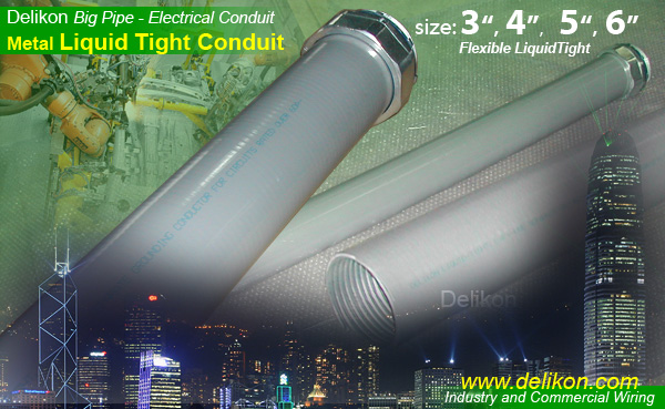 [CN] DELIKON big size 3",4",5",6" Liquid Tight Conduit,liquid tight conduit connector for engineering construction project